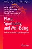 Place, Spirituality, and Well-Being: A Global and Multidisciplinary Approach (Religion, Spirituality and Health: A Social Scientific Approach, 7)
 3031395816, 9783031395819