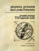 Planets, Potions, and Parchments: Scientifica Hebraica from the Dead Sea Scrolls to the Eighteenth Century
 9780773562660