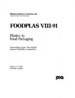 Plastics in Food Packaging Conference:  Proceedings of the 8th Annual Foodlas Conference March 5-7, 1991 Orlando, Florida
 0877628661, 9780877628668