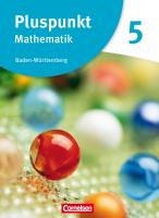 Pluspunkt Mathematik 05. Schülerbuch Baden-Württemberg [Neubearbeitung. ed.]
 3060048185, 9783060048182