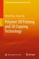 Polymer 3D Printing and 3D Copying Technology (Advanced and Intelligent Manufacturing in China)
 9819901006, 9789819901005