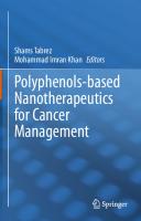 Polyphenols-based Nanotherapeutics for Cancer Management
 9811649340, 9789811649349