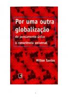 Por uma outra globalização: do pensamento único à consciência universal
 8501058785