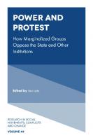Power and Protest: How Marginalized Groups Oppose the State and Other Institutions
 9781839098352, 9781839098345, 9781839098369