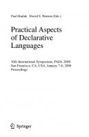 Practical Aspects of Declarative Languages: 10th International Symposium, PADL 2008, San Francisco, CA, USA, January 7-8, 2008, Proceedings (Lecture Notes in Computer Science, 4902)
 3540774416, 9783540774419