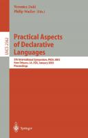 Practical Aspects of Declarative Languages: 5th International Symposium, PADL 2003, New Orleans, LA, USA, January 13-14, 2003, Proceedings (Lecture Notes in Computer Science, 2562)
 3540003894, 9783540003892