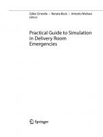 Practical Guide to Simulation in Delivery Room Emergencies
 3031100662, 9783031100666
