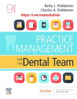 Practice Management for the Dental Team [9th Edition]
 0323597653, 9780323597654, 9780323597685, 9780323597661, 9780323597678