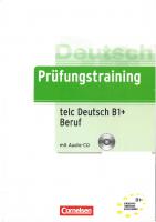 Prüfungstraining: telc Deutsch B1+Beruf (Prüfungstraining DaF) (German Edition) [1 ed.]
 3060201404, 9783060201402