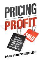 Pricing for profit: how to command higher prices for your products and services
 9780814415177, 0814415172