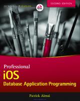 Professional iOS Database Application Programming
 9781118391846, 9781118391853, 9781118417577, 9781118728369, 1118391845