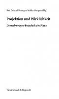 Projektion und Wirklichkeit: Die unbewusste Botschaft des Films
 9783666451799, 3525451792, 9783525451793