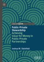Public-Private Stewardship: Achieving Value-for-Money in Public-Private Partnerships
 3031171306, 9783031171307