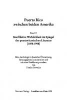 Puerto Rico zwischen beiden Amerika. Band II. Konfliktive Wirklichkeit im Spiegel der puertoricanischen Literatur (1898-1998).
 9783964564702