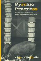 Pyrrhic Progress: The History of Antibiotics in Anglo-American Food Production
 0813591473, 9780813591476