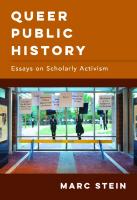 Queer Public History: Essays on Scholarly Activism
 9780520973039