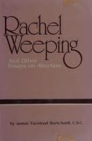 Rachel Weeping and Other Essays on Abortion
 0836236025