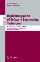 Rapid Integration of Software Engineering Techniques: Third International Workshop, RISE 2006, Geneva, Switzerland, September 13-15, 2006. Revised ... (Lecture Notes in Computer Science, 4401)
 3540718753, 9783540718758