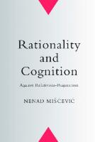Rationality and Cognition : Against Relativism-Pragmatism [1 ed.]
 9781442620995, 9781442657700