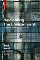 Re-Scaling the Environment: New Landscapes of Design, 1960-1980
 9783035608236, 3035608237