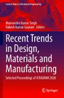 Recent Trends in Design, Materials and Manufacturing: Selected Proceedings of ICRADMM 2020 (Lecture Notes in Mechanical Engineering)
 9811640823, 9789811640827