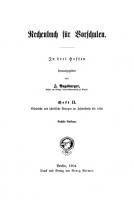 Rechenbuch für Vorschulen: Heft 2 Mündliche und schriftliche Übungen im Zahlenkreise bis 1000. [6. Aufl., Reprint 2021]
 9783112460825, 9783112460818