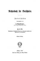 Rechenbuch für Vorschulen: Heft 3 Mündliche und schriftliche Übungen im unbegrenzten Zahlenraum. Resolvieren und Reduzieren [7. Aufl., Reprint 2021]
 9783112460900, 9783112460894