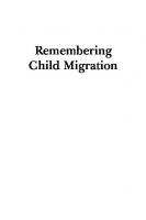 Remembering Child Migration: Faith, Nation-Building and the Wounds of Charity
 9781472591159, 9781472591128, 9781474294270, 9781472591166