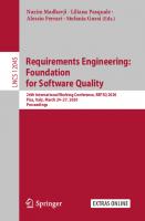 Requirements Engineering: Foundation for Software Quality: 26th International Working Conference, REFSQ 2020, Pisa, Italy, March 24–27, 2020, Proceedings (Lecture Notes in Computer Science, 12045)
 3030444287, 9783030444280