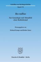 Res Nullius: Zur Genealogie Und Aktualitat Einer Rechtsformel
 9783428145362, 9783428545360, 9783428845361, 3428145364