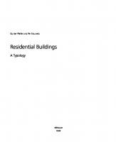 Residential buildings: a typology
 9783035603538, 9783035603576, 9783035603279, 9783035603286, 4004024064, 3035603537, 3035603286, 9783035603545, 3035603545, 303560357X