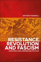 Resistance, Revolution and Fascism: Zapatismo and Assemblage Politics
 9781350050068, 9781350050099, 9781350050075