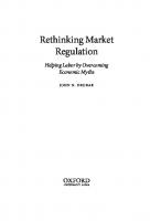 Rethinking Market Regulation: Helping Labor by Overcoming Economic Myths
 2020055607, 2020055608, 9780197578957, 9780197578971, 9780197578964, 9780197578988