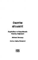 Üretim Siyaseti: Kapitalizm ve Sosyalizmde Fabrika Rejimleri [1 ed.]
 9786059020893