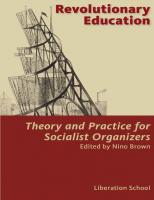 Revolutionary Education: Theory and Practice for Socialist Organizers [Second edition]
 0991030389, 9780991030385
