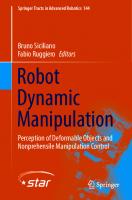 Robot Dynamic Manipulation: Perception of Deformable Objects and Nonprehensile Manipulation Control (Springer Tracts in Advanced Robotics, 144)
 3030932893, 9783030932893