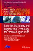 Robotics, Machinery and Engineering Technology for Precision Agriculture: Proceedings of XIV International Scientific Conference “INTERAGROMASH 2021” (Smart Innovation, Systems and Technologies, 247)
 9811638438, 9789811638435