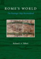 Rome's World: The Peutinger Map Reconsidered
 0521764807, 9780521764803