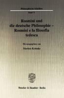 Rosmini und die deutsche Philosophie - Rosmini e la filosofia tedesca [1 ed.]
 9783428526031, 9783428126033