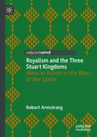 Royalism and the Three Stuart Kingdoms: Ideas in Action in the Wars of the 1640s
 3031420985, 9783031420986