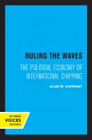 Ruling the Waves: The Political Economy of International Shipping [Reprint 2019 ed.]
 9780520331679