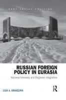 Russian Foreign Policy in Eurasia: National Interests and Regional Integration
 113820451X, 9781138204515