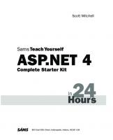 Sams teach yourself ASP.NET 4.0 in 24 hours: complete starter kit
 9780672333057, 0672333058