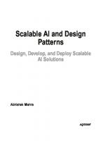 Scalable AI and Design Patterns: Design, Develop, and Deploy Scalable AI Solutions
 9798868801570