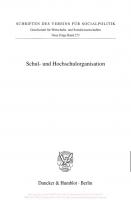 Schul- und Hochschulorganisation [1 ed.]
 9783428501526, 9783428101528