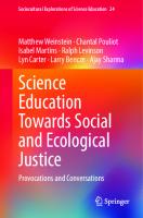 Science Education Towards Social and Ecological Justice: Provocations and Conversations (Sociocultural Explorations of Science Education, 24)
 3031393295, 9783031393297