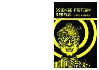 Science Fiction Rebels: The Story of the Science-Fiction Magazines from 1981 to 1990
 9781781384404, 1781384401
