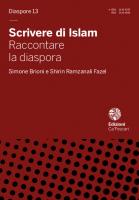 Scrivere di Islam. Raccontare la Diaspora
 9788869694110, 9788869694103