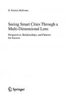 Seeing Smart Cities Through a Multi-Dimensional Lens: Perspectives, Relationships, and Patterns for Success
 3030708209, 9783030708207