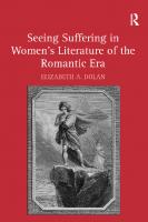 Seeing Suffering In Women's Literature Of The Romantic Era
 0754654915, 9780754654919
